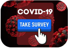 background of COVID cells with words COVID-19 Take Survey